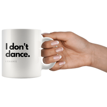 Load image into Gallery viewer, I Finance Dance Mug