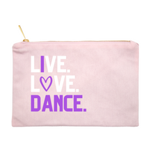 Load image into Gallery viewer, Live. Love. Dance. Cosmetic Bag