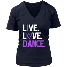 Load image into Gallery viewer, Live. Love. Dance. V-Neck Tee