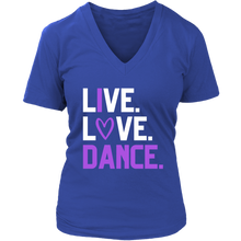 Load image into Gallery viewer, Live. Love. Dance. V-Neck Tee