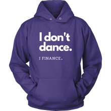 Load image into Gallery viewer, I Finance Hoodie