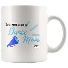 Load image into Gallery viewer, Dance Mom Voice Mug