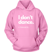 Load image into Gallery viewer, I Finance Hoodie