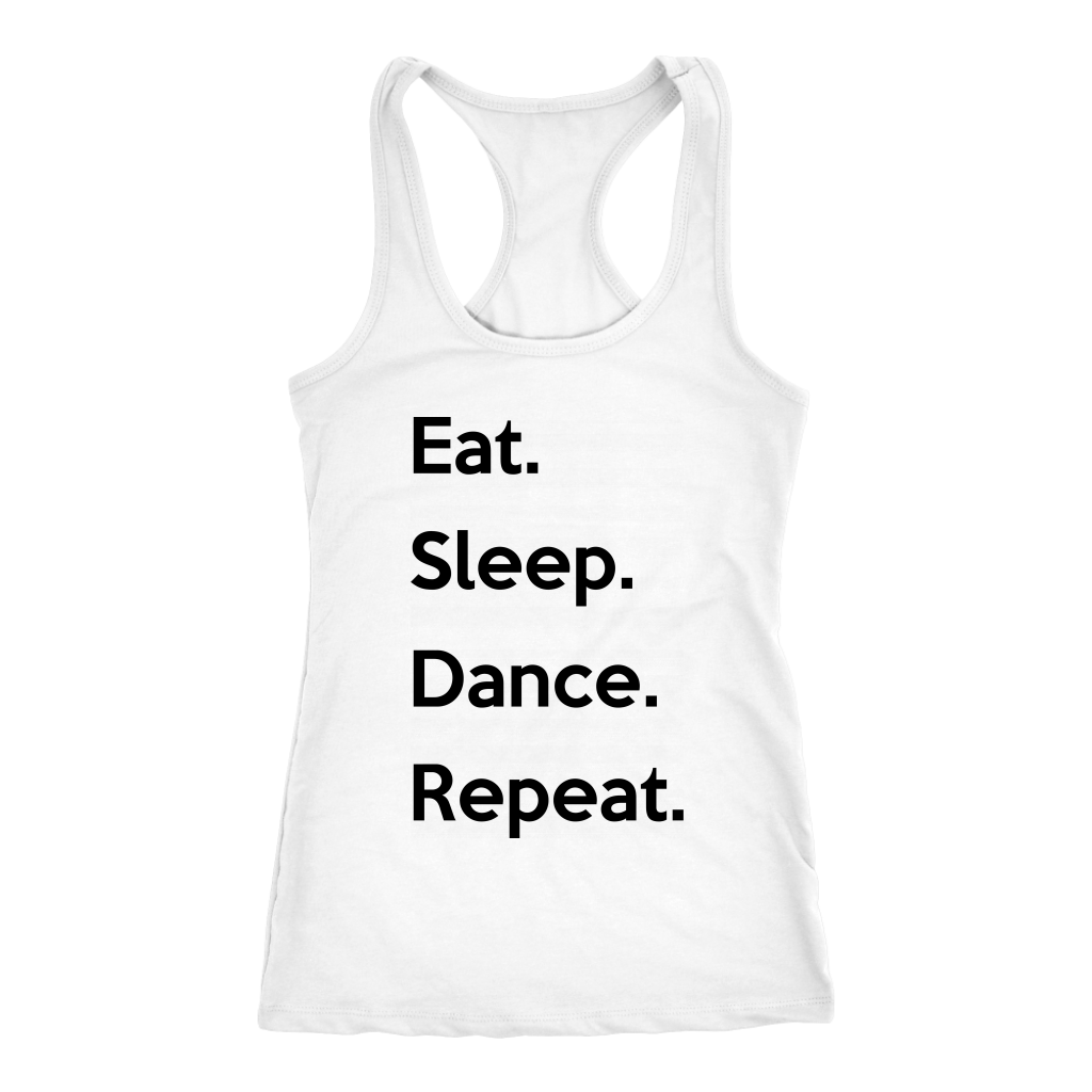 Eat. Sleep. Dance. Repeat. Tank