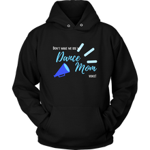 Load image into Gallery viewer, Dance Mom Voice Hoodie
