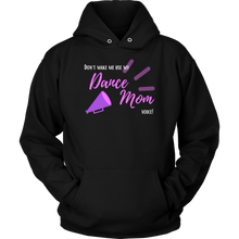 Load image into Gallery viewer, Dance Mom Voice Hoodie
