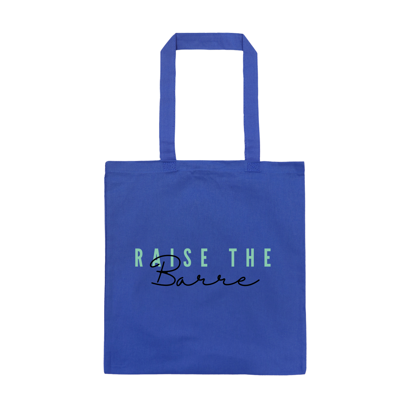 Raise The Barre Tote Bag