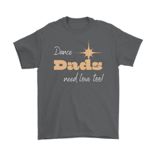 Load image into Gallery viewer, Dance Dads Tee
