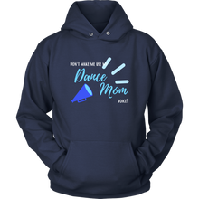 Load image into Gallery viewer, Dance Mom Voice Hoodie
