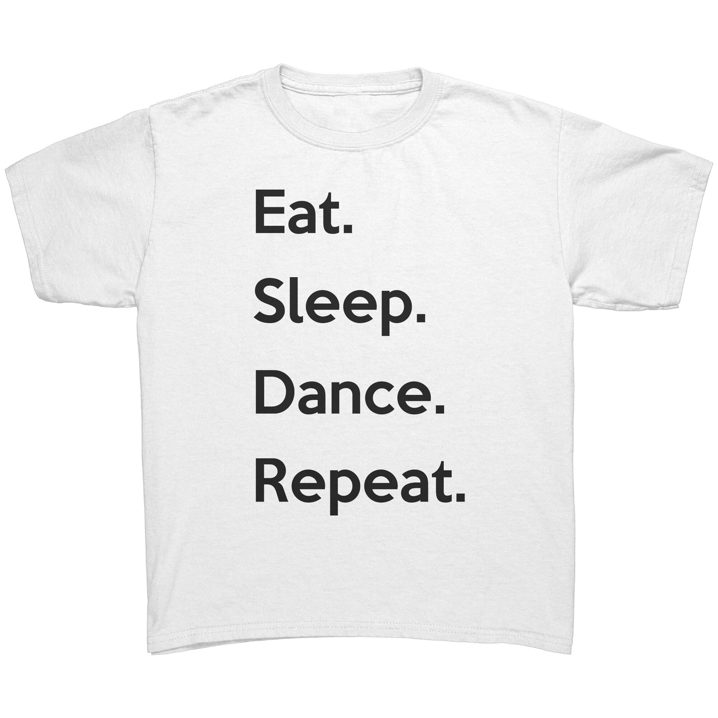 Eat. Sleep. Dance. Repeat. Youth Tee