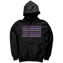 Load image into Gallery viewer, I Can’t, I Have Dance Youth Hoodie
