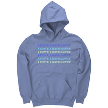 Load image into Gallery viewer, I Can’t, I Have Dance Youth Hoodie

