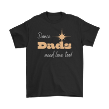 Load image into Gallery viewer, Dance Dads Tee
