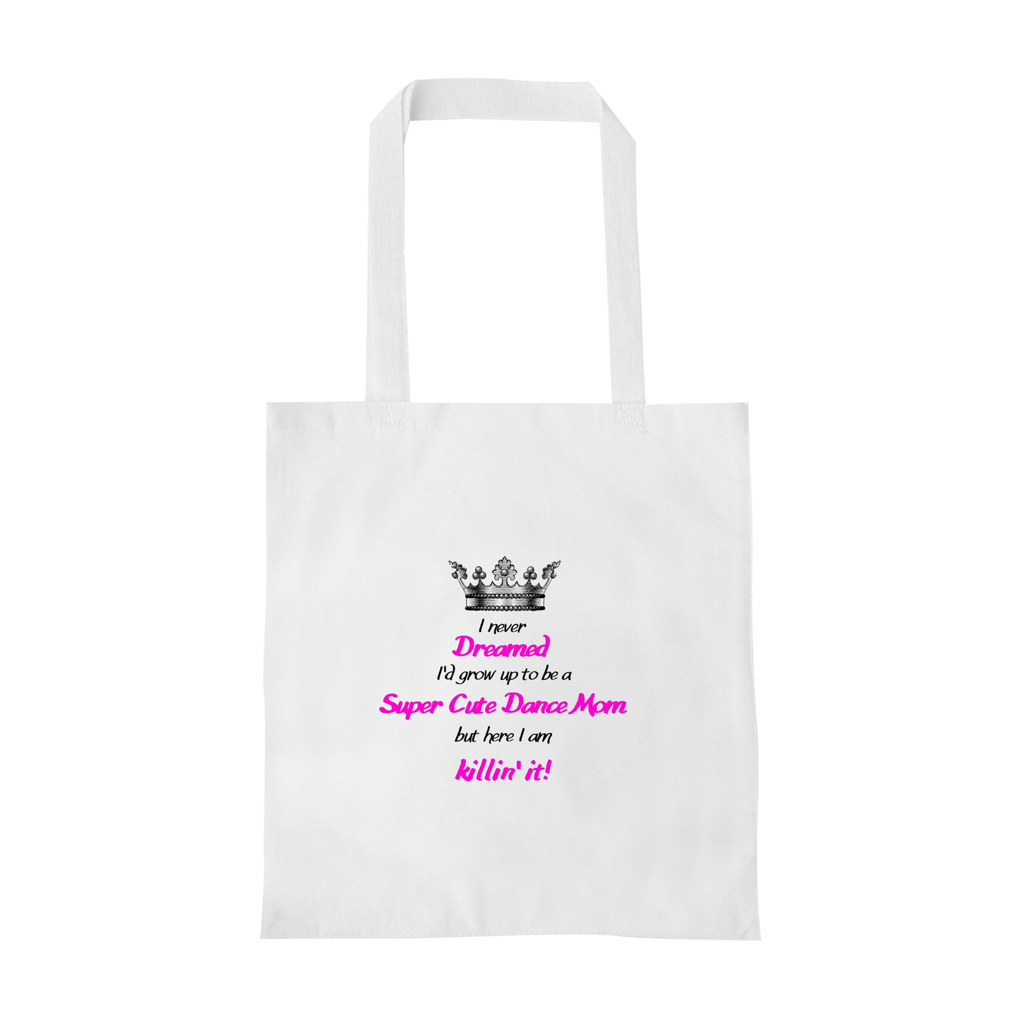 Super Cute Dance Mom Tote Bag