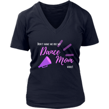 Load image into Gallery viewer, Dance Mom Voice V-Neck Tee
