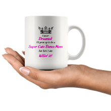 Load image into Gallery viewer, Super Cute Dance Mom Mug
