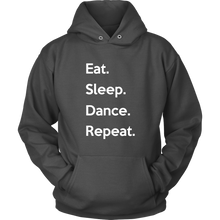 Load image into Gallery viewer, Eat. Sleep. Dance. Repeat. Hoodie
