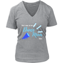 Load image into Gallery viewer, Dance Mom Voice V-Neck Tee
