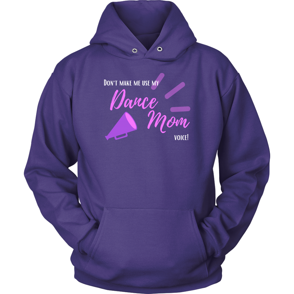 Dance Mom Voice Hoodie