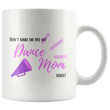 Load image into Gallery viewer, Dance Mom Voice Mug
