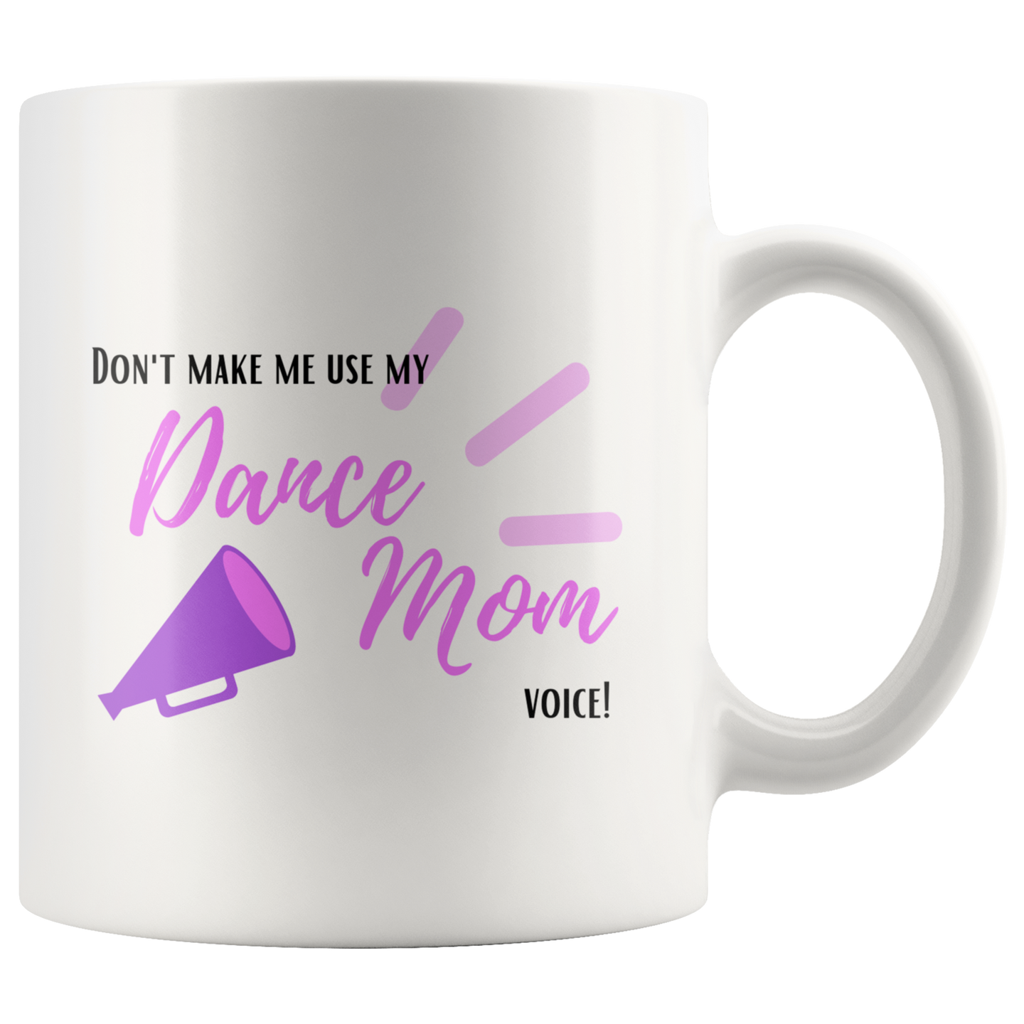 Dance Mom Voice Mug