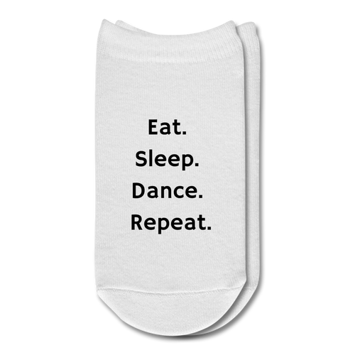 Eat. Sleep. Dance. Repeat. Socks - white