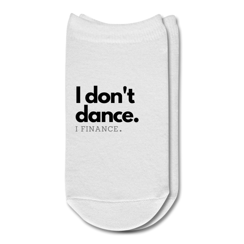 I don't dance. Socks - white