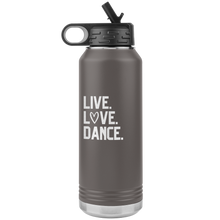 Load image into Gallery viewer, Live. Love. Dance. Water Bottle
